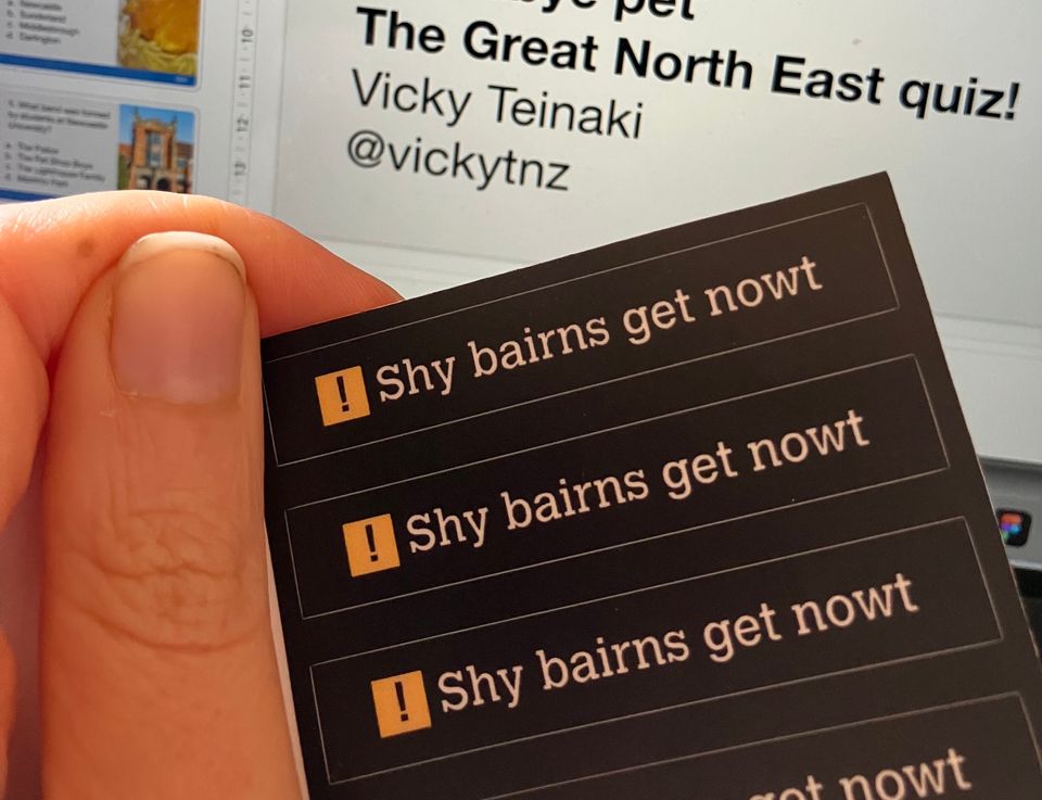 Some stickers saying "Shy bairns get nowt" in the Tyne and Wear metro style